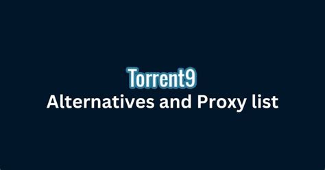 torrentz9|10 Best Torrent9 Alternatives/ Proxy, Mirror sites in 2024.